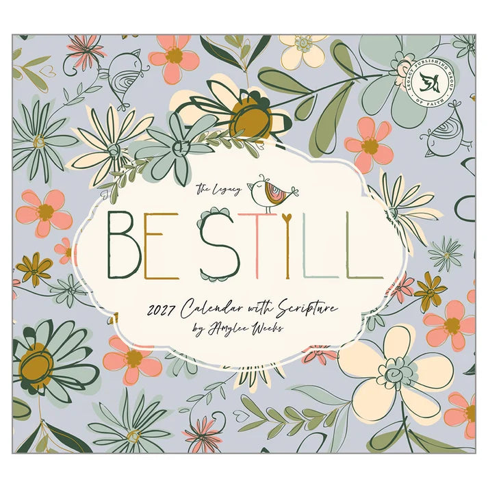 Legacy Be Still 2027 Lang Calendar